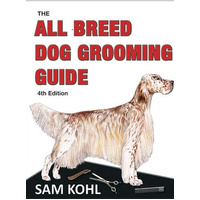 All Breed Grooming Guide Book - 4th Edition